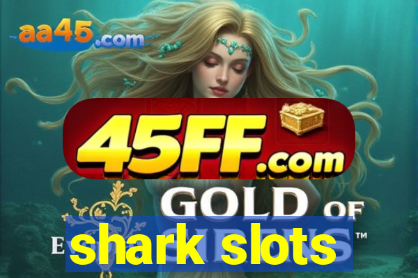 shark slots